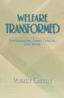 Welfare Transformed : Universalizing Family Policies That Work - Book