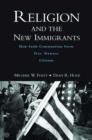 Religion and the New Immigrants : How Faith Communities Form Our Newest Citizens - Book