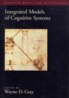 Integrated Models of Cognitive Systems - Book