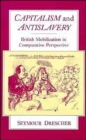 Capitalism and Antislavery : British Mobilization in Comparative Perspective - Book