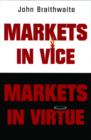 Markets in Vice, Markets in Virtue - Book
