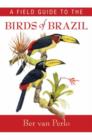 A Field Guide to the Birds of Brazil - Book