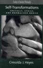 Self-Transformations : Foucault, Ethics, and Normalized Bodies - Book