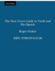 The New Grove Guide to Verdi and His Operas - Book