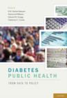 Diabetes Public Health : From Data to Policy - Book