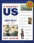 A History of US: Liberty for All?: A History of US Book Five - Book