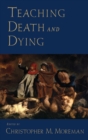 Teaching Death and Dying - Book
