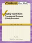 Treating your OCD with Exposure and Response (Ritual) Prevention Therapy Workbook - Book