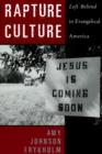 Rapture Culture : Left Behind in Evangelical America - Book