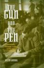 The Gun and the Pen : Hemingway, Fitzgerald, Faulkner and the Fiction of Mobilization - Book