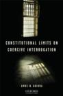 Constitutional Limits on Coercive Interrogation - Book