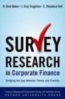 Survey Research in Corporate Finance : Bridging the Gap between Theory and Practice - Book