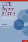 Life Before Birth : The Moral and Legal Status of Embryos and Fetuses, Second Edition - Book