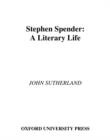 Stephen Spender : A Literary Life - eBook