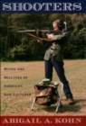 Shooters : Myths and Realities of America's Gun Cultures - eBook