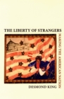 The Liberty of Strangers : Making the American Nation - eBook
