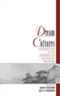 Dream Cultures : Explorations in the Comparative History of Dreaming - eBook