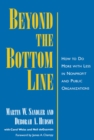Beyond the Bottom Line : How to Do More with Less in Nonprofit and Public Organizations - eBook
