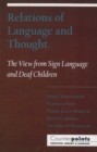 Relations of Language and Thought : The View from Sign Language and Deaf Children - eBook