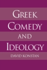 Greek Comedy and Ideology - eBook