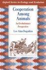 Cooperation among Animals : An Evolutionary Perspective - eBook