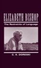 Elizabeth Bishop : The Restraints of Language - eBook
