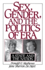 Sex, Gender, and the Politics of ERA : A State and the Nation - eBook