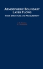 Atmospheric Boundary Layer Flows : Their Structure and Measurement - eBook