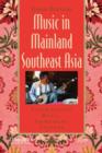 Music in Mainland Southeast Asia : Experiencing Music, Expressing Culture - Book