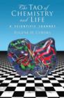 The Tao of Chemistry and Life A Scientific Journey - Book