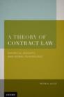 A Theory of Contract Law : Empirical Insights and Moral Psychology - Book