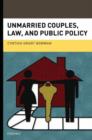 Unmarried Couples, Law, and Public Policy - Book