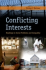 Conflicting Interests : Readings in Social Problems and Inequality - Book