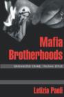Mafia Brotherhoods : Organized Crime, Italian Style - Book