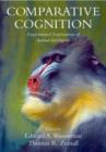 Comparative Cognition : Experimental Explorations of Animal Intelligence - Book