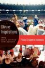 Divine Inspirations : Music and Islam in Indonesia - Book