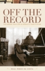 Off the Record : Performing Practices in Romantic Piano Playing - Book