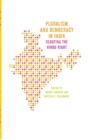 Pluralism and Democracy in India : Debating the Hindu Right - Book