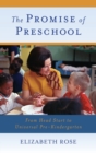 The Promise of Preschool : From Head Start to Universal Pre-Kindergarten - Book