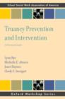 Truancy Prevention and Intervention : A Practical Guide - Book