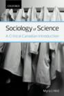 Sociology of Science : A Critical Canadian Introduction - Book