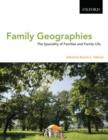 Family Geographies : The Spatiality of Families and Family Life - Book