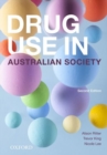 Drug Use and Australian Society - Book