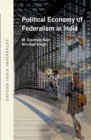 Political Economy of Federalism in India - Book