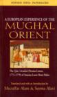 A European Experience of the Mughal Orient : The Ijaz-I Arsalani (Persian Letters, 1773-1779) of Antoine-Louis Henri Polier - Book