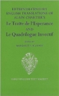 The Fifteenth Century Translations of Alain        Chartier's Le Traite de l'Esperance and Le Quadrilogue Invectif vol I text - Book