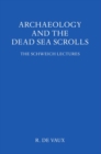 Archaeology and the Dead Sea Scrolls - Book