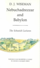 Nebuchadrezzar and Babylon : The Schweich Lectures of The British Academy 1983 - Book
