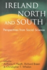 Ireland North and South : Perspectives from Social Science - Book