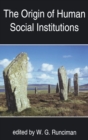 The Origin of Human Social Institutions - Book